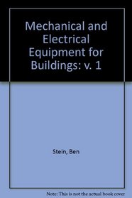 Mechanical and Electrical Equipment for Buildings (v. 1)