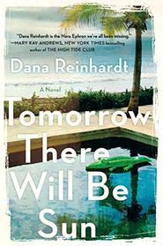 Tomorrow There Will Be Sun: A Novel