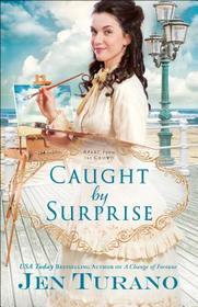 Caught by Surprise (Apart from the Crowd, Bk 3)