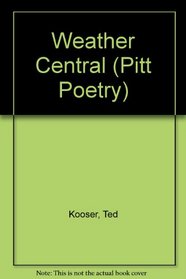 Weather Central (Pitt Poetry Series)