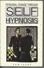 Personal Change Through Self Hypnosis
