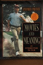 Movies and Meaning: An Introduction to Film