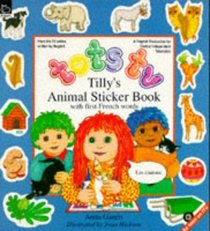 Tilly's Animal Sticker Book with First French Words (Tots TV - Activity Books)
