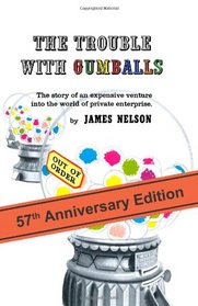The Trouble With  Gumballs
