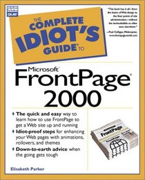 The Complete Idiot's Guide to Microsoft Frontpage 2000