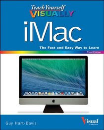 Teach Yourself VISUALLY iMac (Teach Yourself VISUALLY (Tech))
