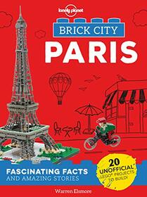 Brick City - Paris (Lonely Planet Kids)