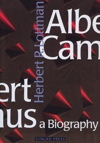 Albert Camus: A Biography