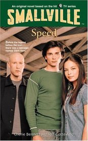 Speed (Smallville Series for Young Adults, No 5)