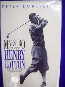 Maestro: The Life of Sir Henry Cotton