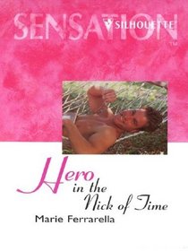 Hero in the Nick of Time (Thorndike Large Print Silhouette Series)