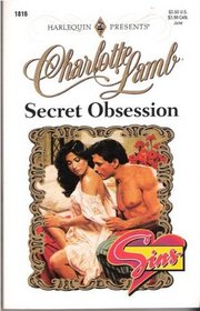 Secret Obsession (Sins, Bk 1) (Harlequin Presents, No 1816)