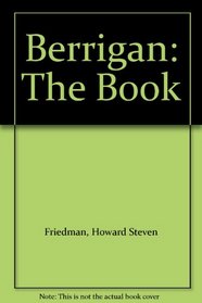 Berrigan: The Book