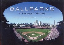 Ballparks: A Panoramic History