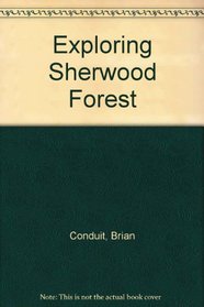 Exploring Sherwood Forest