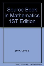 Source Book in Mathematics 1ST Edition