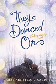 They Danced On (Darlings, Bk 3)