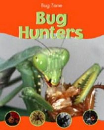 Bug Hunters (Bug Zone)