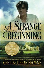 A Strange Beginning  :  A Novel: Book 1 of The Lord Byron Series (Volume 1)