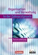 Zahnmedizinische Fachangestellte. Lernfeldorientierte Textverarbeitung. Arbeitsbuch