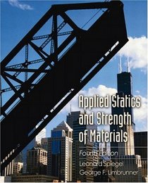 Applied Statics and Strength of Materials, Fourth Edition