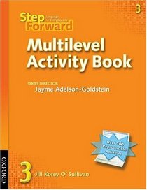 Step Forward 3 Multilevel Activity Book: Level 3 Multilevel Activity Book