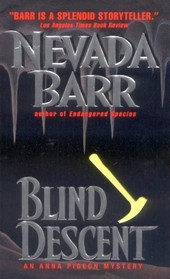 Blind Descent (Anna Pigeon, Bk 6)