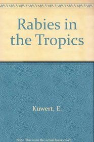 Rabies in the Tropics