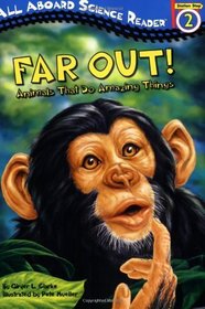 Far Out!: Animals That Do Amazing Things (All Aboard Reading)