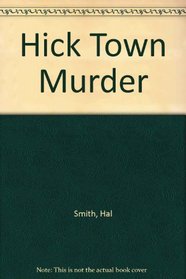 Hick Town Murder
