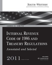 South-Western Federal Taxation: Internal Revenue Code of 1986 and Treasury Regulations, Annotated and Selected 2011 (with RIA Printed Access Card)