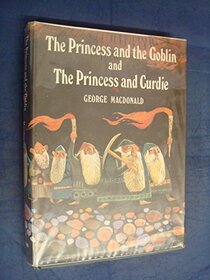 Princess and the Goblin and the Princess and Curdie