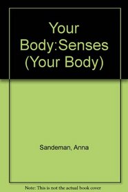 Your Body:Senses