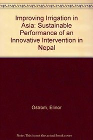 Improving Irrigation in Asia: Sustainable Performance of an Innovative Intervention in Nepal