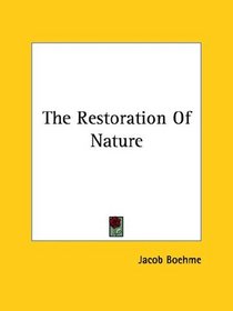 The Restoration Of Nature