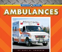 Ambulances (Machines at Work)