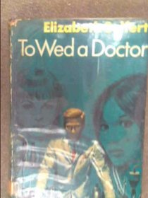 To Wed a Doctor