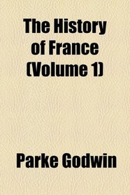 The history of France (v. 1)