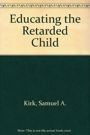 Educating the Retarded Child