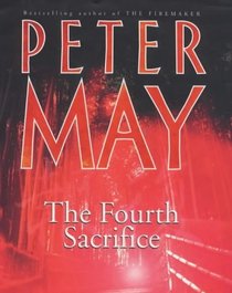 The Fourth Sacrifice (China Thrillers, Bk 2)