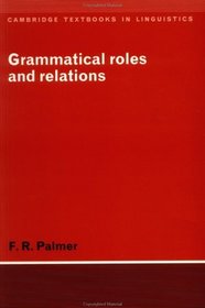 Grammatical Roles and Relations (Cambridge Textbooks in Linguistics)