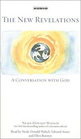 The New Revelations : A Conversation With  God