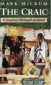 The Craic: A Journey Through Ireland