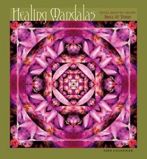 Healing Mandalas 2008 Calendar (Petal Heaven Series)