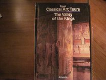 The Valley of the Kings (Egypt Classical Art Tours)