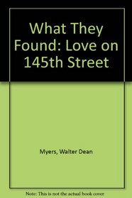 What They Found: Love on 145th Street