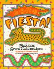 Fiesta! Mexico's Great Celebrations