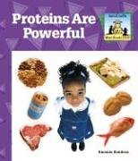 Proteins Are Powerful (What Should I Eat?)