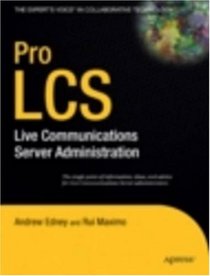 Pro LCS: Live Communications Server  Administration (Pro)