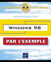 Windows 98, collection Par l'Exemple, en franais / in french